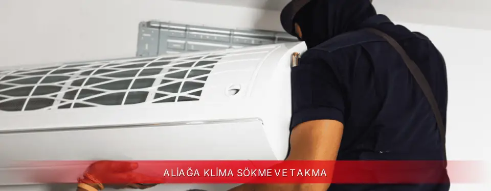 Aliağa İlçemi Kumtel Klima Sökme ve Takma